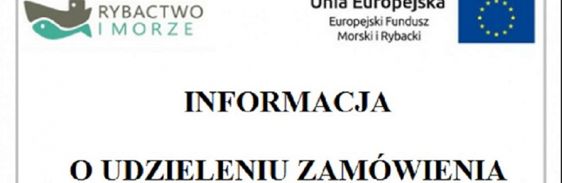 INFORMACJA O UDZIELENIU ZAMÓWIENIA