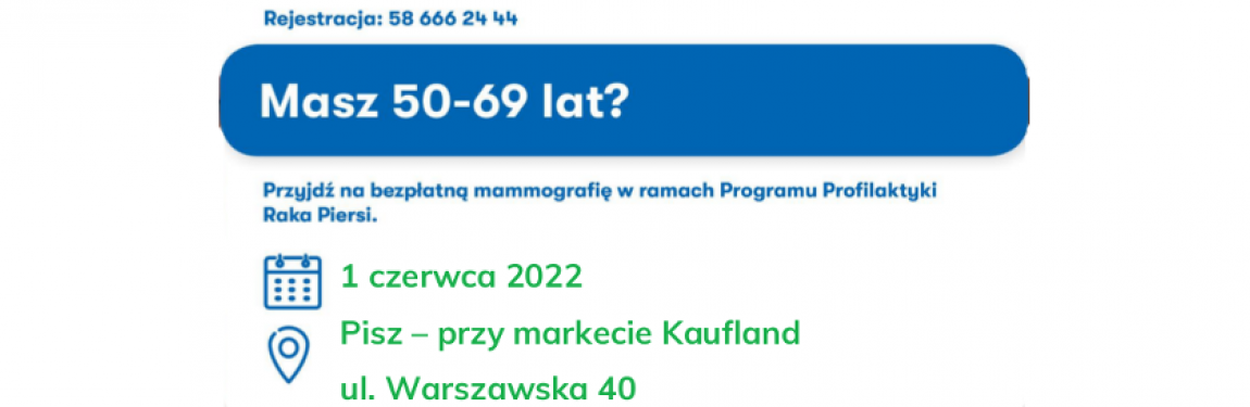 Bezpłatna mammografia dla Pań w wieku 50 - 69 lat 