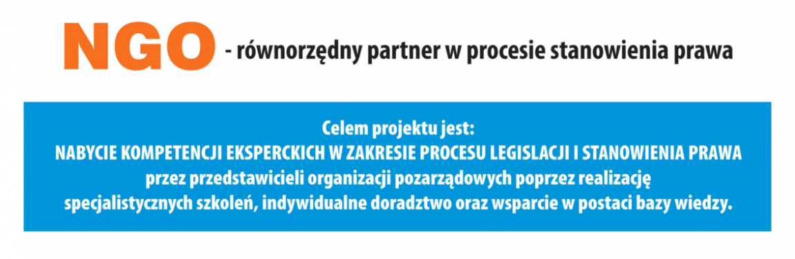 Szkolenia dla organizacji pozarządowych w ramach projektu "NGO - równorzędny partner w procesie stanowienia prawa"  