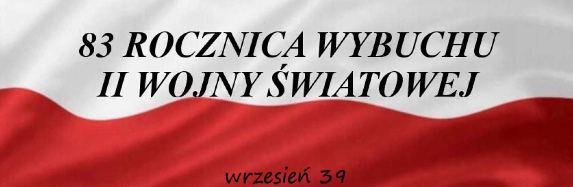 83 rocznica wybuchu II wojny światowej 