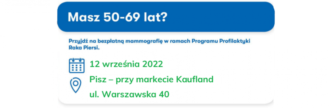 Bezpłatne badania mammograficzne dla Pań w wieku 50 - 69 lat