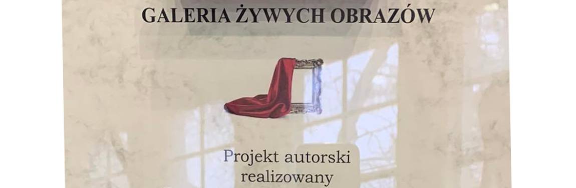 Galeria żywych obrazów - dzisiaj edycja w Zespole Szkół Ogólnokształcących w Orzyszu 