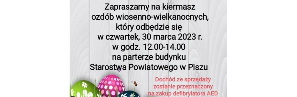 Kiermasz wielkanocny w Starostwie Powiatowym w Piszu 