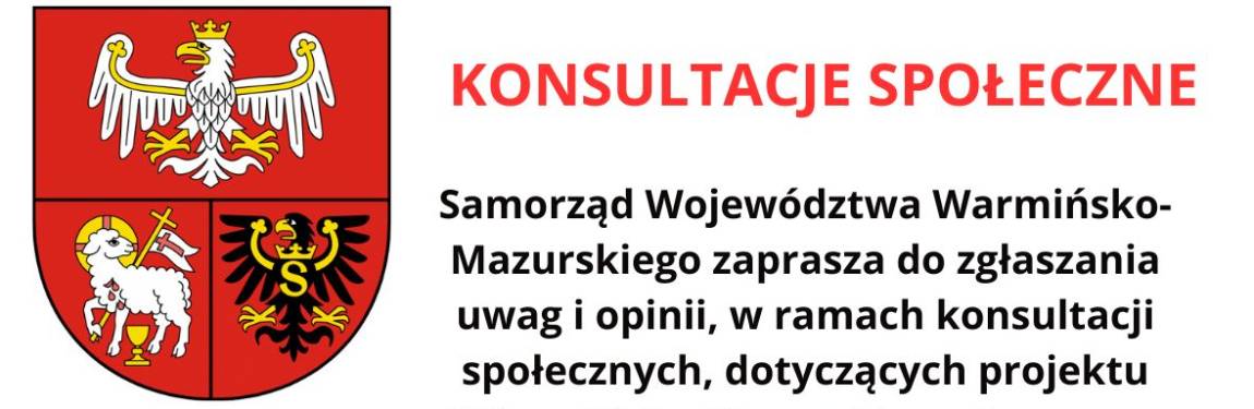 Konsultacje społeczne projektu Programu Współpracy Samorządu Wojewódzkiego Warmińsko-Mazurskiego z Organizacjami Pozarządowymi