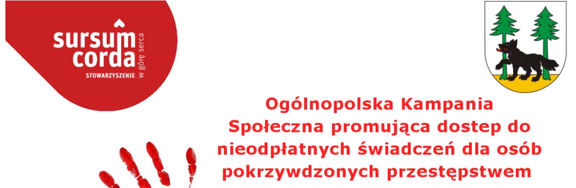 Ogólnopolska kampania społeczna promująca nieodpłatne świadczenia w zakresie pomocy pokrzywdzonym przestępstwami