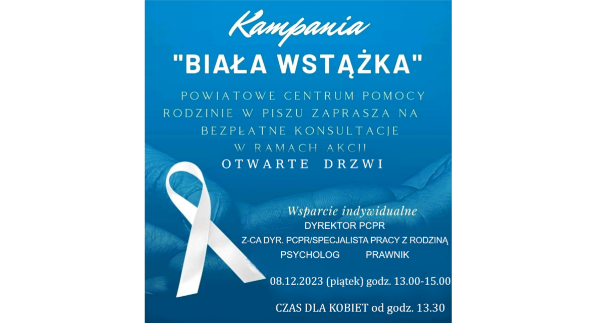 otwarte drzwi w ramach kampanii biała wstążka w Powiatowym Centrum Pomocy Społecznej w Piszu 
