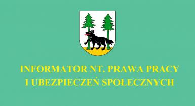 Informator prawny - prawo pracy i ubezpieczeń społecznych