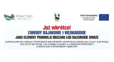 Już wkrótce! Zawody kajakowe i wędkarskie jako element promocji obszaru LGD Mazurskie Morze