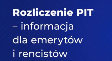 PIT - informacje dla emerytów i rencistów