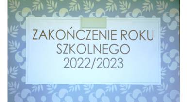 Zakończenie roku szkolnego 2022/2023